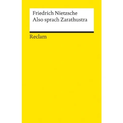 Abbildung von Also sprach Zarathustra: Nietzsche, Friedrich Deutsch Lektüre, Deutsche Klassiker der Literatur (Reclams Universal Bibliothek)