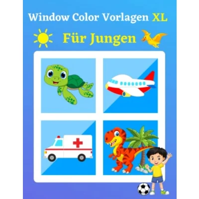 Abbildung von Window Color Vorlagen Für Jungen XL: Über 80 liebevoll gestaltete und abwechslungsreiche motive Jungs ab 5 Jahren Erwachsene: Dinosaurier, ... Wiederverwendbar Schablonen Kinder