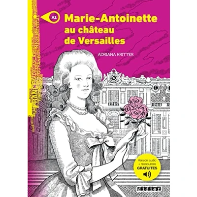 Abbildung von Marie Antoinette au chateau de Versailles Livre + MP3 (Mondes en VF)