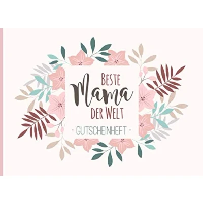 Abbildung von Beste Mama der Welt Gutscheinheft: kleines Gutscheinbuch als Geschenk für zum Muttertag / Geburtstag mit 12 vollfarbigen Blanko Gutscheinen selber Ausfüllen