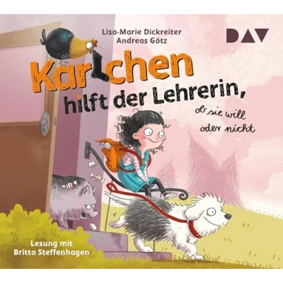 Abbildung von Karlchen hilft der Lehrerin, ob sie will oder nicht: Ungekürzte Lesung mit Britta Steffenhagen (4 CDs)