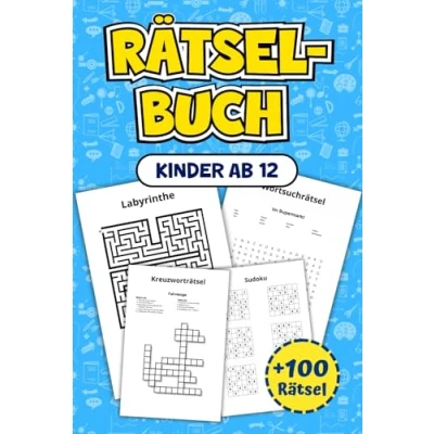 Abbildung von Rätselbuch Kinder ab 12: Über 100 spannende Rätsel für Kinder, darunter Labyrinthe, Wortsuchrätsel, Sudoku und viele weitere herausfordernde Aufgaben.
