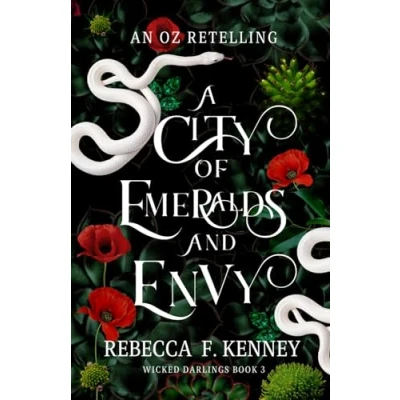Abbildung von A City of Emeralds and Envy: An Oz Retelling (Wicked Darlings, Band 3)