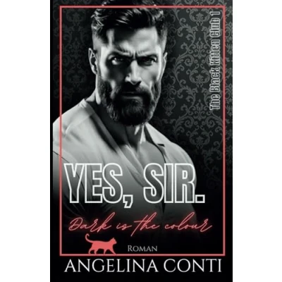 Abbildung von Yes, Sir.: Dark is the colour (The Black Kitten Club, Band 1)