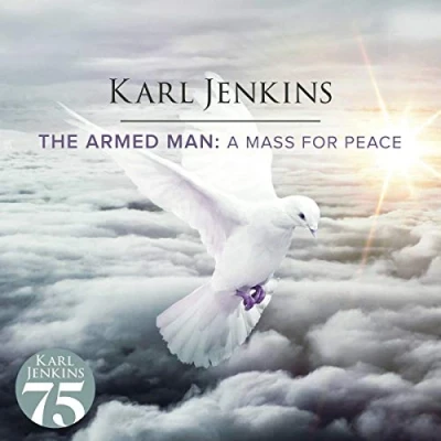 Abbildung von Karl Jenkins The Armed Man: A Mass For Peace