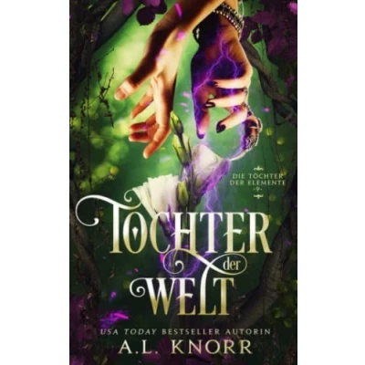 Abbildung von Tochter der Welt (Die Töchter Elemente, Band 9)