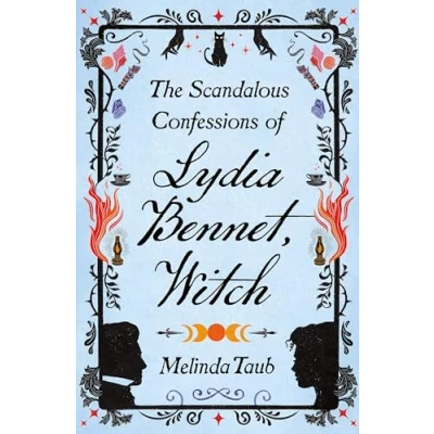 Abbildung von The Scandalous Confessions of Lydia Bennet, Witch
