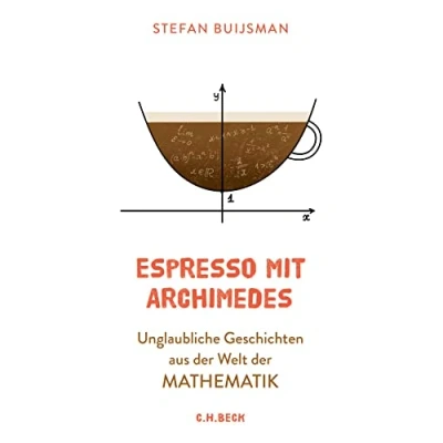 Abbildung von Espresso mit Archimedes: Unglaubliche Geschichten aus der Welt Mathematik