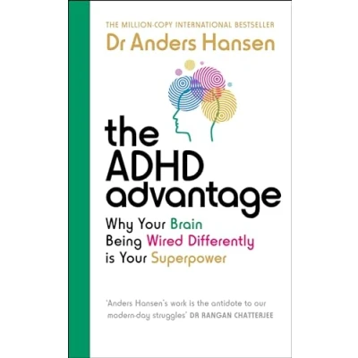 Abbildung von The ADHD Advantage: Why Your Brain Being Wired Differently is Superpower