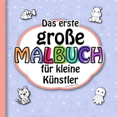 Abbildung von Das erste große Malbuch für kleine Künstler.