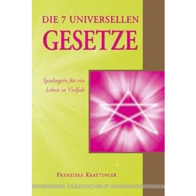 Abbildung von Die 7 universellen Gesetze: für ein Leben in Vielfalt: Spielregeln Vielfalt