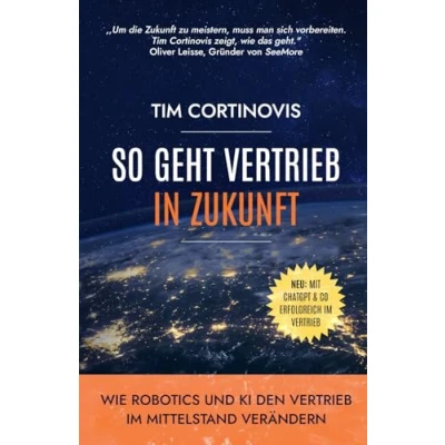 Abbildung von So geht Vertrieb in Zukunft: Wie Robotics und KI den im Mittelstand verändern