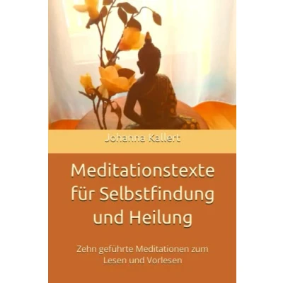 Abbildung von Meditationstexte für Selbstfindung und Heilung: Zehn geführte Meditationen zum Lesen Vorlesen