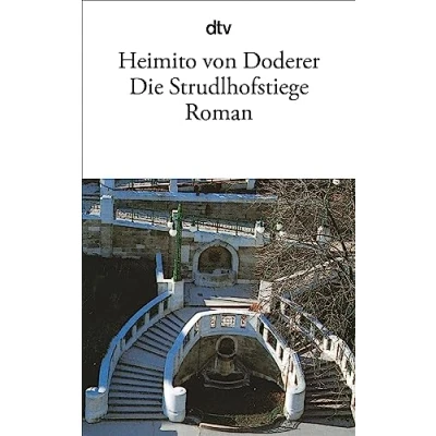 Abbildung von die Strudlhofstiege: oder Melzer und Tiefe der Jahre Roman