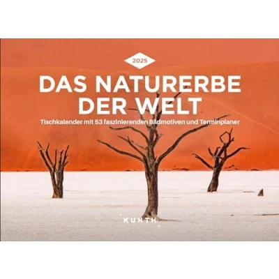 Abbildung von Das Naturerbe der Welt KUNTH Tischkalender 2025: Wochenkalender mit faszinierenden Fotomotiven und einem praktischen Terminplaner