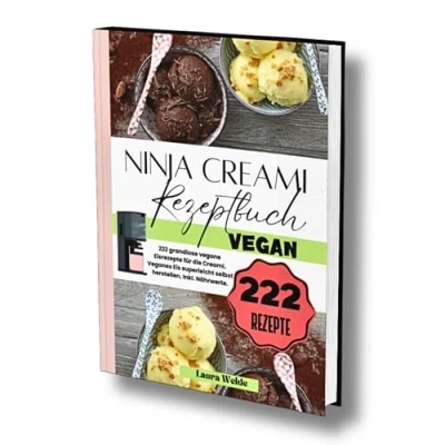Abbildung von Ninja Creami Rezeptbuch Vegan: 222 grandiose vegane Eisrezepte für die Creami. Veganes Eis superleicht selbst herstellen. Inkl. Nährwerte.