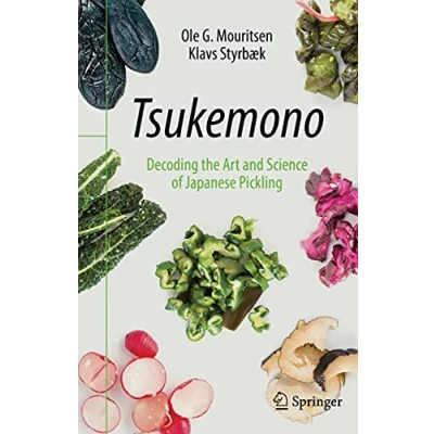 Abbildung von Tsukemono: Decoding the Art and Science of Japanese Pickling