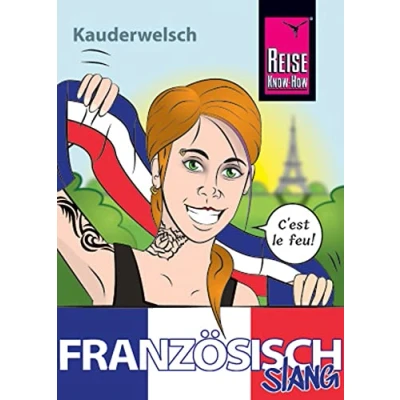 Abbildung von Französisch Slang das andere Französisch: Kauderwelsch Sprachführer von Reise Know How