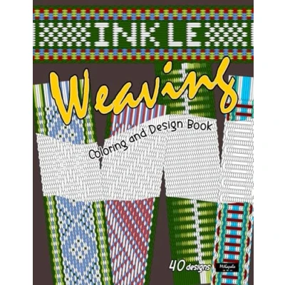 Abbildung von Inkle Weaving, coloring and design book: Strap weave/ band loom woven patterns for beginners, to gain craft skill relaxation