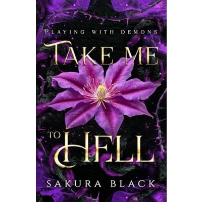 Abbildung von Take Me to Hell: A Paranormal Demon Romance (Playing with Demons, Band 1)