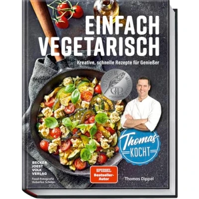 Abbildung von Thomas kocht einfach vegetarisch: Kreative, schnelle Rezepte für Genießer Mit Geheimtipps von Profikoch und Youtuber Dippel mehr Kochspaß Genuss vegetarische Rezeptideen