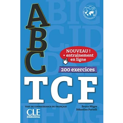 Abbildung von ABC TCF: Test de connaissance du français, 200 exercices. Buch + mp3 CD entraînement en ligne Corrigés et transcriptions (abc DELF)