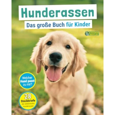 Abbildung von Hunderassen Das große Buch für Kinder: Welcher Hund passt zu dir?