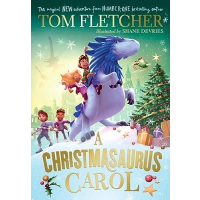 Abbildung von A Christmasaurus Carol: brand new festive adventure from number one bestselling author Tom Fletcher (The Christmasaurus)