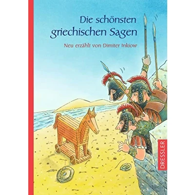 Abbildung von die schönsten griechischen Sagen: Neu erzählt von Dimiter Inkiow. Spannende Einführung in griechische Mythologie mit 21 Geschichten für Kinder ab 5 Jahren (Griechische Kinder)