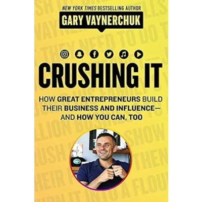 Abbildung von Crushing It!: How Great Entrepreneurs Build Their Business and Influence―and You Can, Too