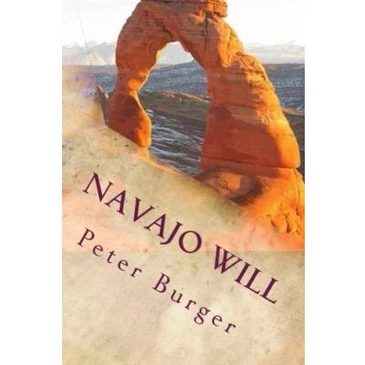 Abbildung von Navajo Will: Erzaehlung eines ungewoehnlichen Lebens im ausgehenden 19. Jahrhundert.
