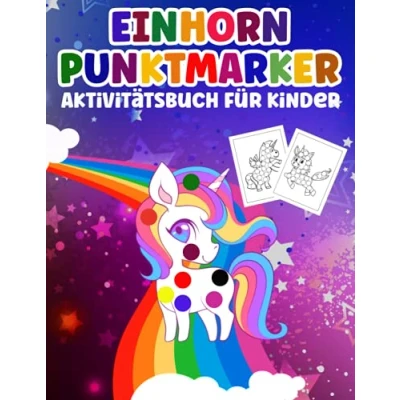 Abbildung von Einhorn Punktmarker Aktivitätsbuch für Kinder: Malbuch mit Motiven zum Ausmalen