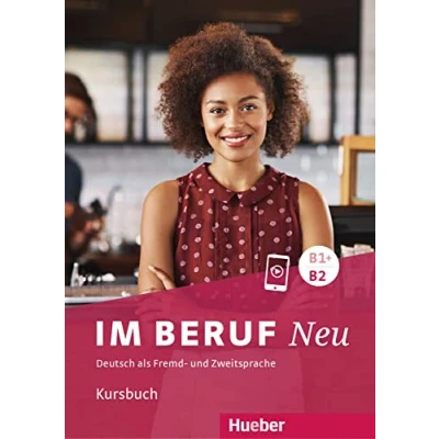 Abbildung von Im Beruf NEU B1+/B2: Deutsch als Fremd und Zweitsprache / Kursbuch