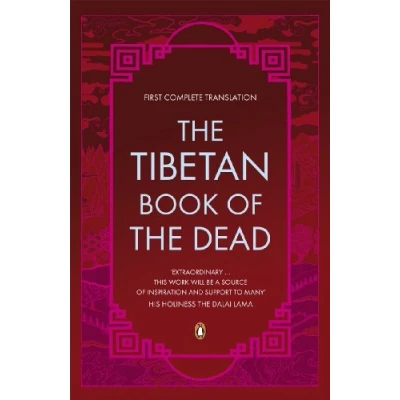 Abbildung von the Tibetan Book of Dead: First Complete Translation