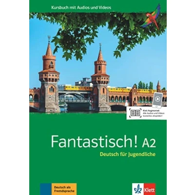 Abbildung von Fantastisch! A2: Deutsch für Jugendliche. Kursbuch mit Audios und Videos