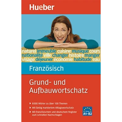 Abbildung von Grund und Aufbauwortschatz Französisch: 8 000 Wörter zu über 100 Themen / Buch
