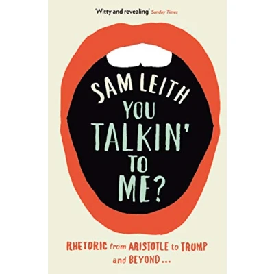 Abbildung von You Talkin&#039; to Me?: Rhetoric from Aristotle Trump and Beyond ...