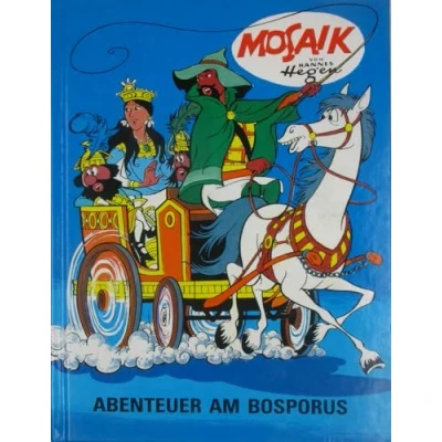 Abbildung von Mosaik von Hannes Hegen: Abenteuer am Bosporus, Bd. 4 (Mosaik Hegen Ritter Runkel Serie, Band 4)