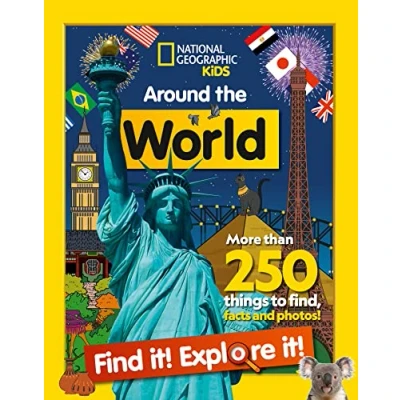 Abbildung von Around the World Find it! Explore it!: More than 250 things to find, facts and photos! (National Geographic Kids)