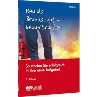 Abbildung von Neu als Brandschutzbeauftragter: So starten Sie erfolgreich in Ihre neue Aufgabe!