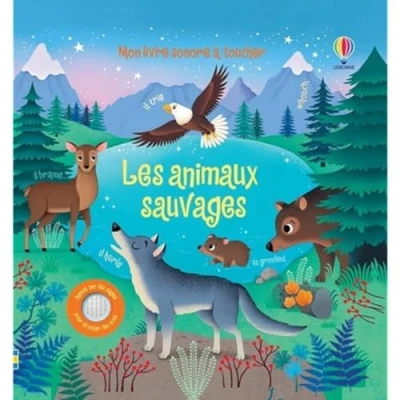 Abbildung von Les animaux sauvages Mon livre sonore à toucher Dès 1 an