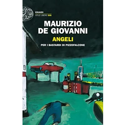Abbildung von Angeli per i Bastardi di Pizzofalcone (Einaudi. Stile libero big)