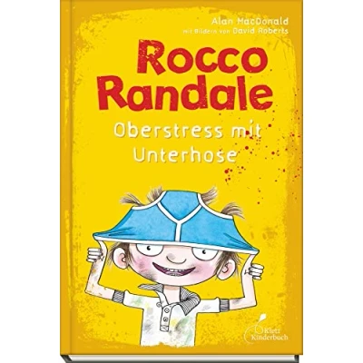 Abbildung von Rocco Randale 03 Oberstress mit Unterhose: Randale, Band 3