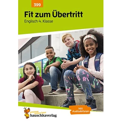 Abbildung von Übungsheft Fit zum Übertritt Tests in Englisch 4. Klasse: Echte Klassenarbeiten mit Punktevergabe und Lösungen Vokabeln lernen, ... Grammatik (Lernzielkontrollen, Band 399)