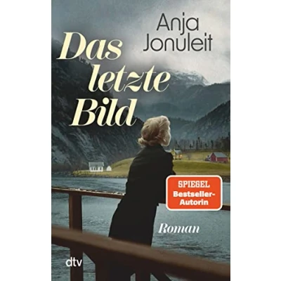 Abbildung von Das letzte Bild: Roman Die spannende Enthüllung eines Familiengeheimnisses nach einer wahren Begebenheit von Spiegel Bestsellerautorin Anja Jonuleit