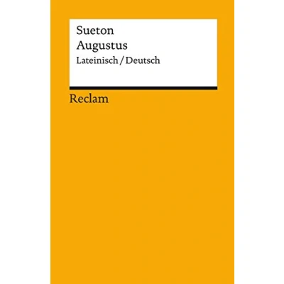 Abbildung von Augustus. Lateinisch / Deutsch: Sueton zweisprachige Ausgabe; Originalversion mit deutscher Übersetzung 14077 (Reclams Universal Bibliothek)