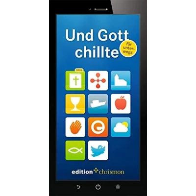 Abbildung von Und Gott chillte für unterwegs: Kurznachrichten aus der Bibel: Bibel im Hosentaschen Format
