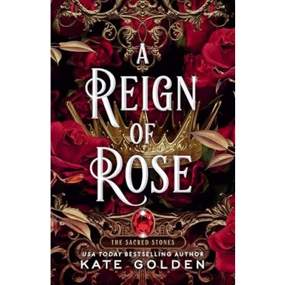 Abbildung von A Reign of Rose (The Sacred Stones, Band 3)