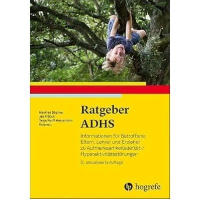 Abbildung von Ratgeber ADHS: Informationen für Betroffene, Eltern, Lehrer und Erzieher zu Aufmerksamkeitsdefizit /Hyperaktivitätsstörungen (Ratgeber Kinder Jugendpsychotherapie)