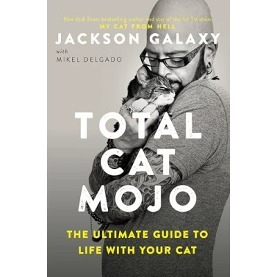 Abbildung von Total Cat Mojo: The Ultimate Guide to Life with Your